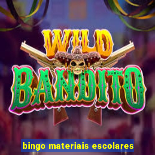 bingo materiais escolares